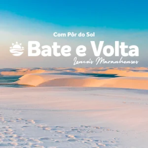 BATE VOLTA LENÇÓIS MARANHENSE